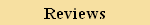 Reviews